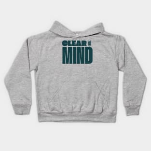 Clear Your Mind Kids Hoodie